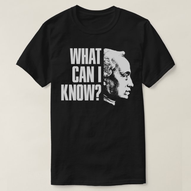Camiseta Immanuel Kant Quote  What can i know  (Frente do Design)