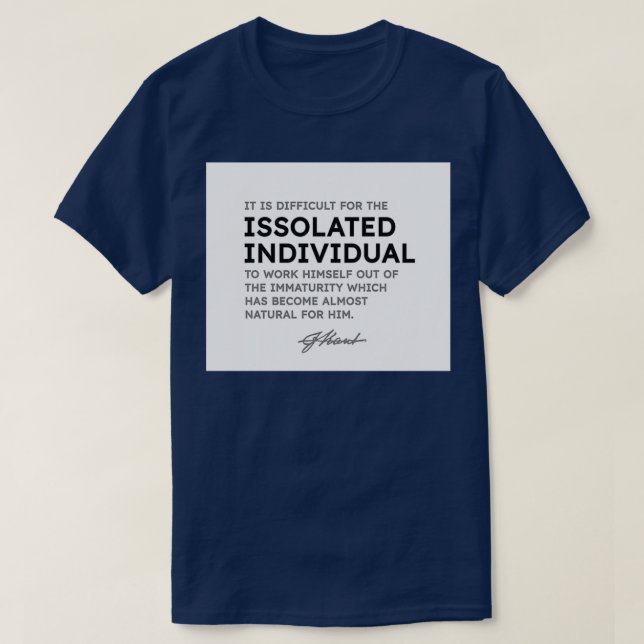 Camiseta Immanuel Kant quotes It is difficult for the isola (Frente do Design)