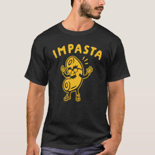 Camiseta Impasta Imposter Sarcastic Pasta Italia Fast Comid