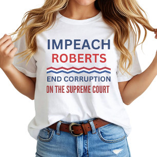 Camiseta Impeach John Roberts Protesto na Suprema Corte