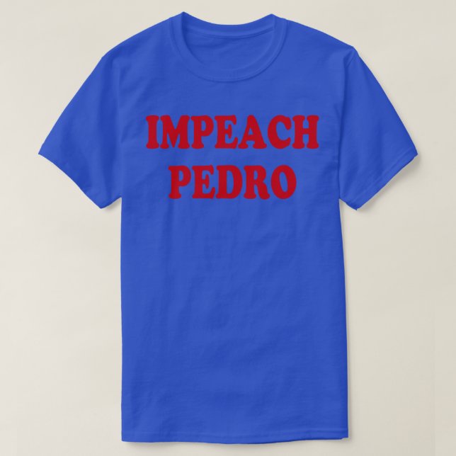 Camiseta Impeach Pedro (Frente do Design)