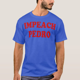 Camiseta Impeach Pedro
