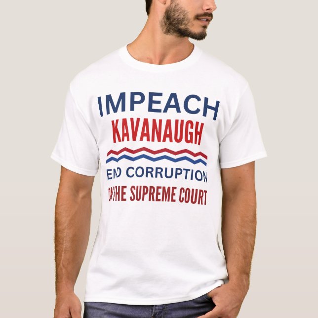 Camiseta Impeachment de Brett Kavanagh Juiz da Suprema Cort (Frente)