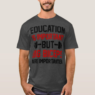 Camiseta Importante para Big Biceps