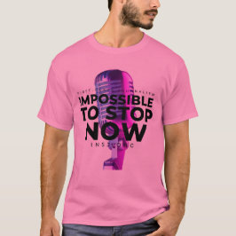 Camiseta Impossible to Stop