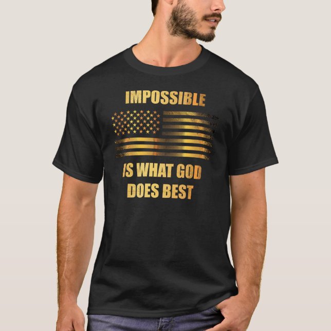 Camiseta Impossível é o que Deus Faz Melhor (Frente)
