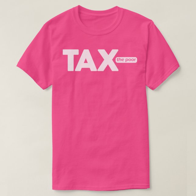 Camiseta Impostos aos Pobres (Frente do Design)