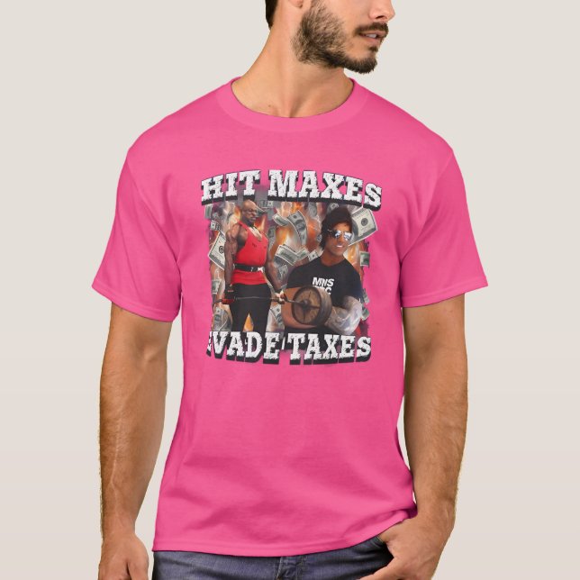 Camiseta Impostos de Evasão de Maxes de Acerto (Frente)