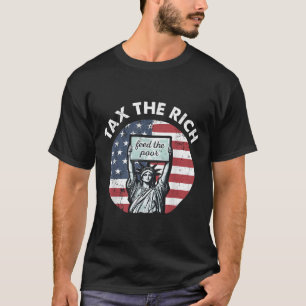 Camiseta Impostos De Vintagem O Rich Feed O Pobre Sinalizad