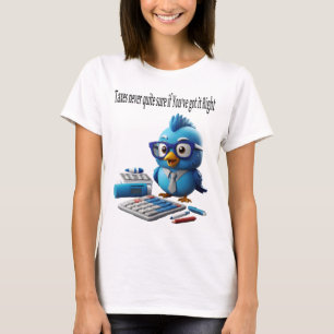 Camiseta Impostos: Nunca tenha certeza se você entendeu dir