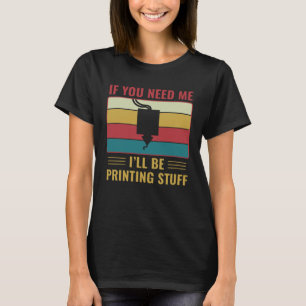 Camiseta Impressão 3D Impressora 3D Vou Imprimir Coisas