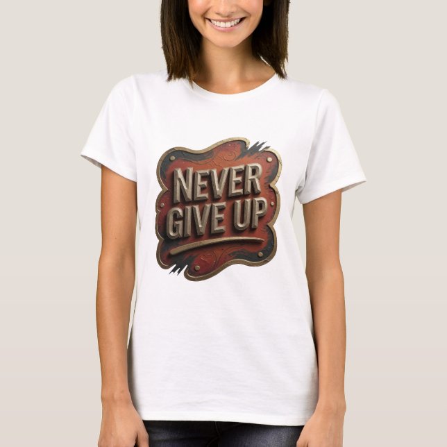 Camiseta Impressão Chic Gold NUNCA DESISTA (Frente)
