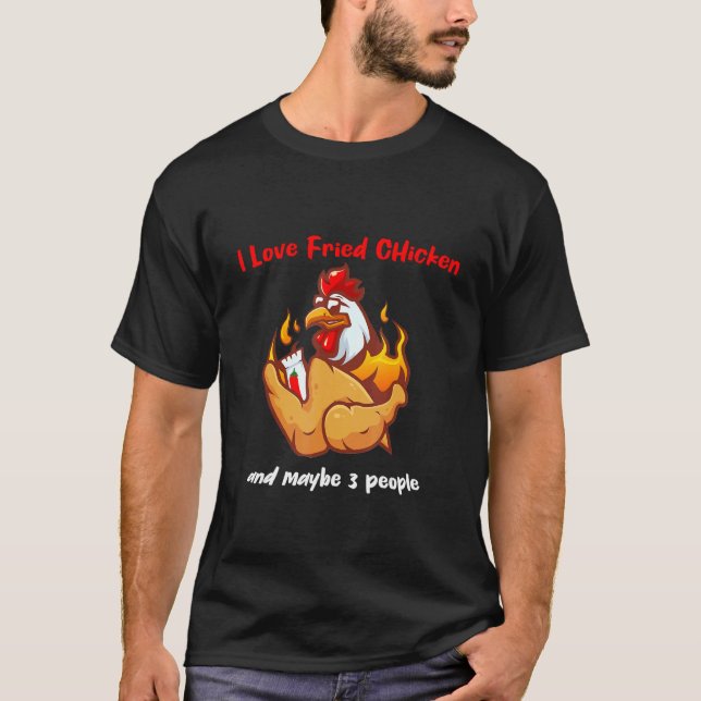 Camiseta impressão de letra Eu amo frango frito e talvez 3  (Frente)