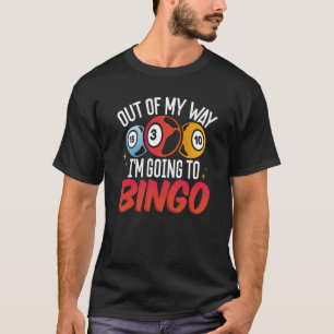 Camiseta Impressão digital fora do meu caminho Vou ao Bingo