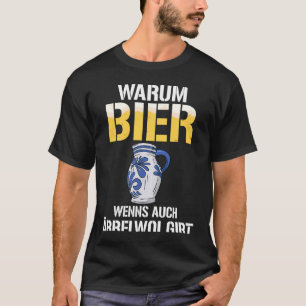 Camiseta Impressão por que cerveja se também houver Äbbelwo