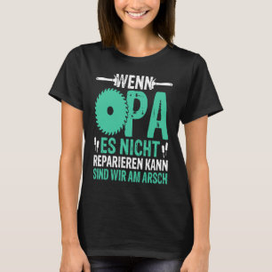 Camiseta Impressão traseira Se o vovô não pode consertar na