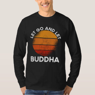 Camiseta Impressão traseira Solte e Deixe o Buda Budista