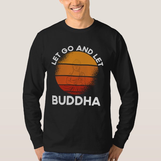 Camiseta Impressão traseira Solte e Deixe o Buda Budista (Frente)