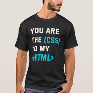Camiseta Impressão traseira você é o CSS para o meu html