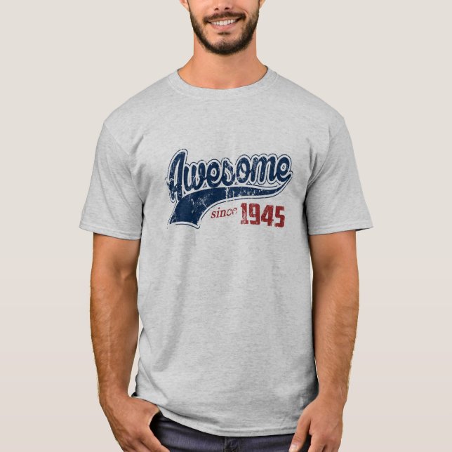 Camiseta Impressionante desde 1945 (Frente)
