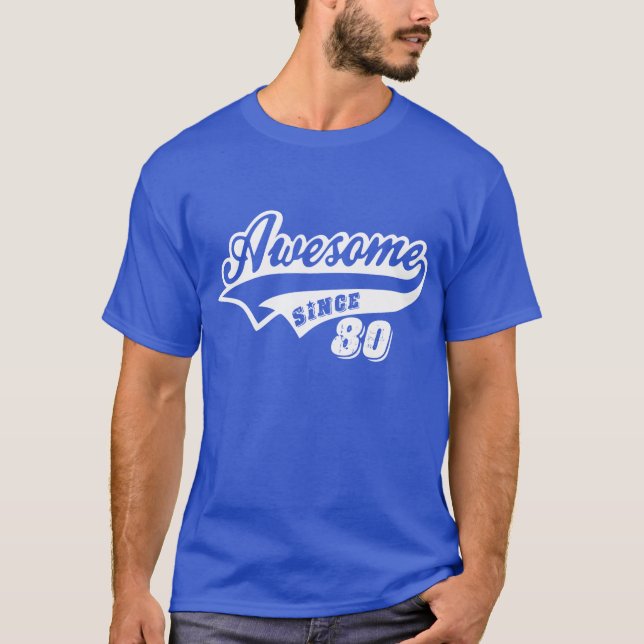 Camiseta Impressionante desde 1980 (Frente)