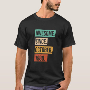 Camiseta Impressionante desde outubro de 1980 Gráfico de An