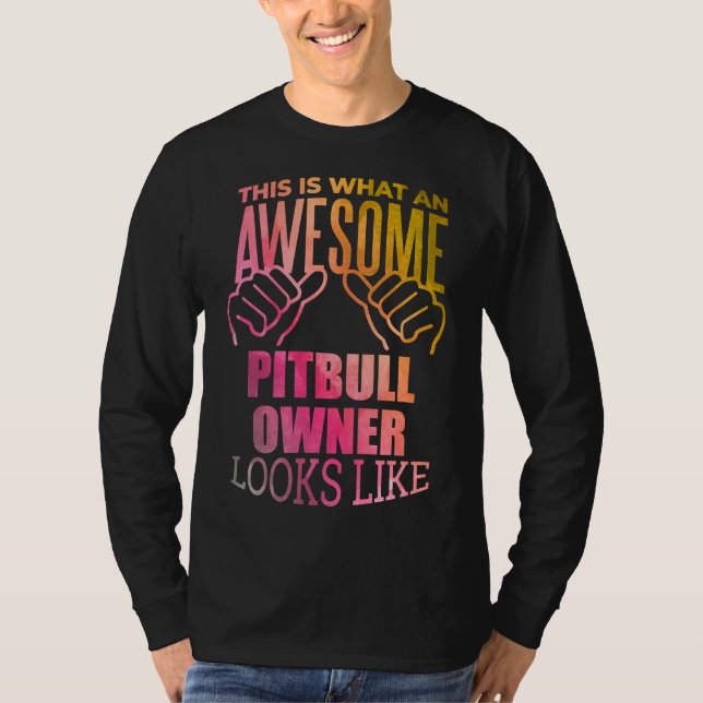 Camiseta Impressionante Pitbull Para Proprietário De Pitbul (Frente)