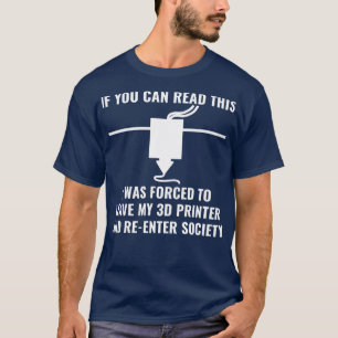 Camiseta Impressora 3D Engraçada Se Puder Ler Isto