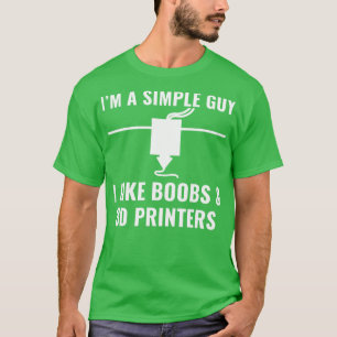 Camiseta Impressora 3D Engraçado Sou uma Cara simples Eu go