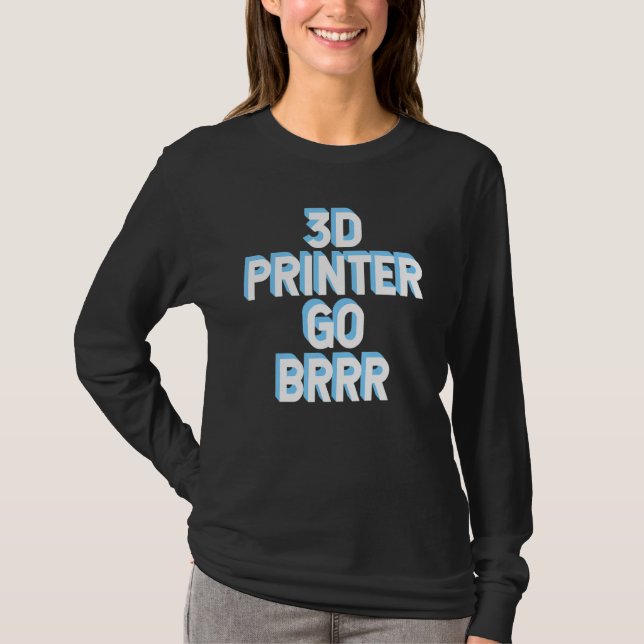 Camiseta Impressora 3D Vai Brrr 1 (Frente)