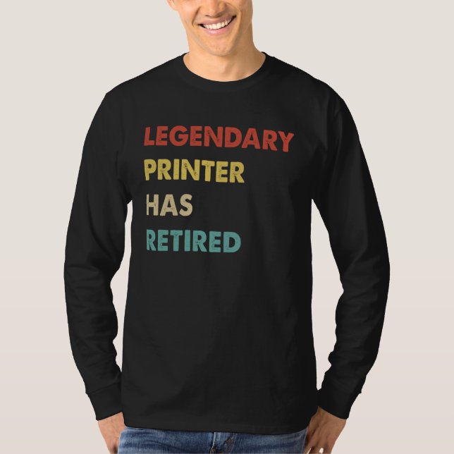 Camiseta Impressora Lendária Aposentou-se  1 (Frente)