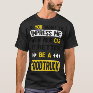 Camiseta Imprima-Me Com O Seu Carro, Se É Um belo exercíc