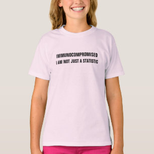 Camiseta Imunocomprometido - Não sou apenas um T-Sh Estati
