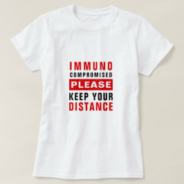 Camiseta Imunocomprometidos Por Favor Mantenham Distância