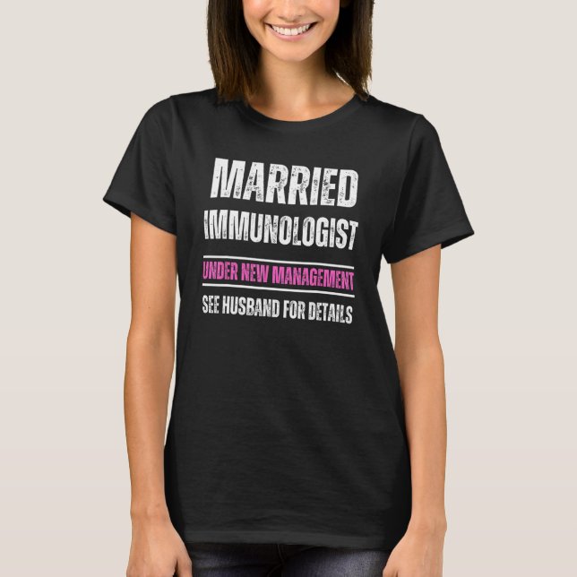 Camiseta Imunologista casado sob nova gestão Ver husb (Frente)