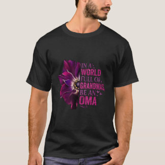 Camiseta In A World Full Of Grandmas Be An Oma Floral Famil