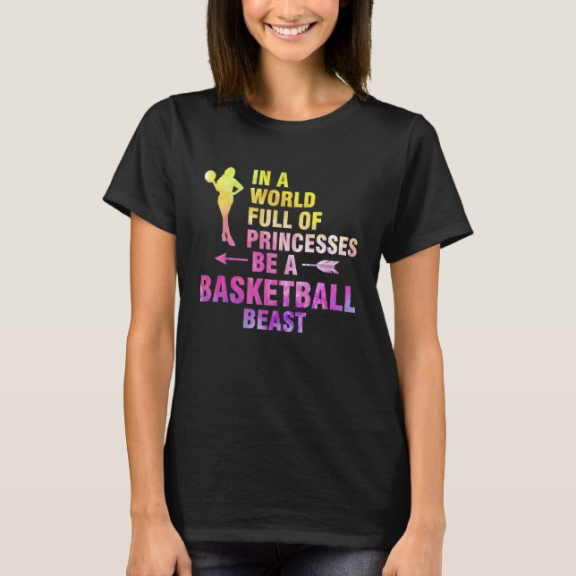 Camiseta in a world full of princesses basketball basketbal (Frente)