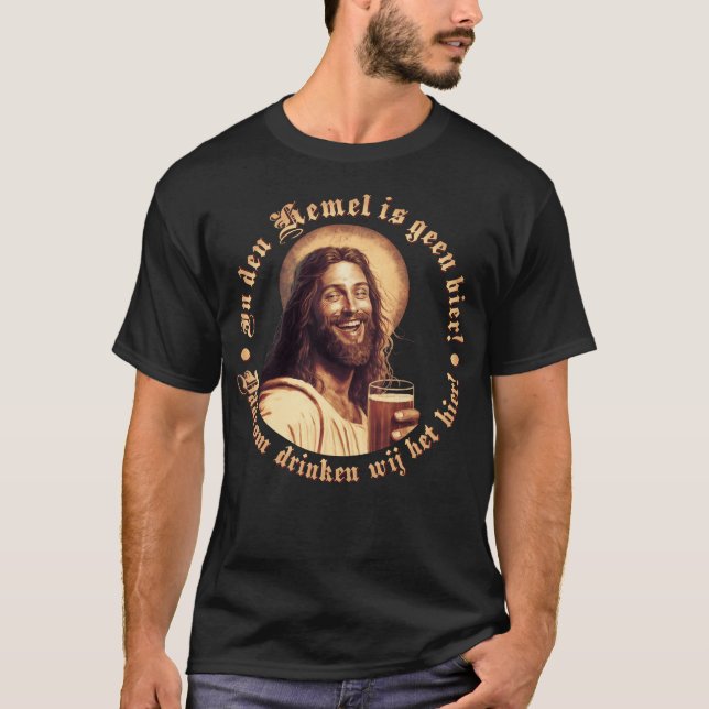 Camiseta In den Hemel is geen Bier (Frente)