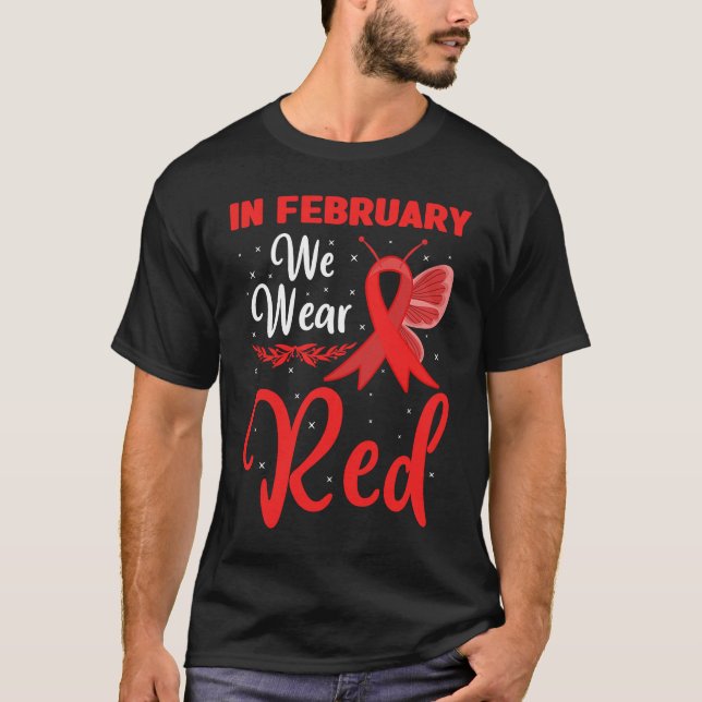Camiseta In February We Wear Red Heart Disease Awareness Bu (Frente)