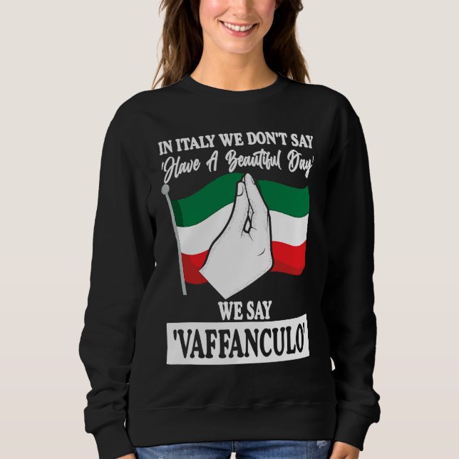 Camiseta in Italy we don't say have a beautiful day Italy V (Frente)