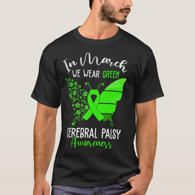 Camiseta In March We Wear Green Cerebral Palsy CP Awareness (Frente)