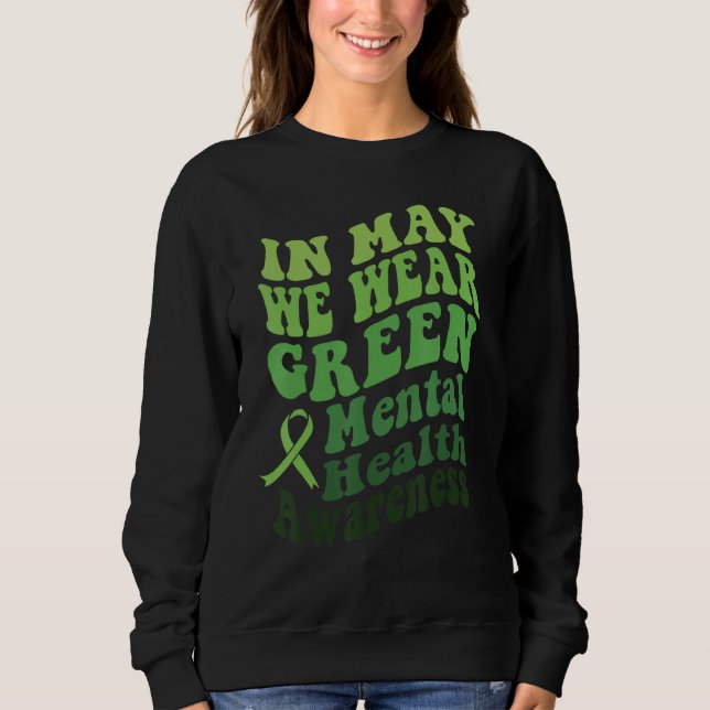 Camiseta In May We Wear Green Mental Health Awareness Month (Frente)