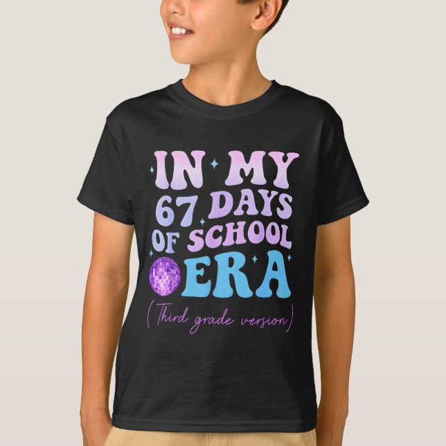 Camiseta In My 67 Days Of School Era Third Grade Version Di (Frente)