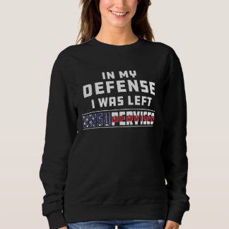 Camiseta In My Defense I Was Left Unsupervised Joke Sarcasm