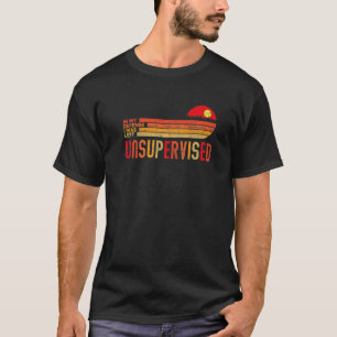 Camiseta In My Defense I Was Left Unsupervised Vintage Say