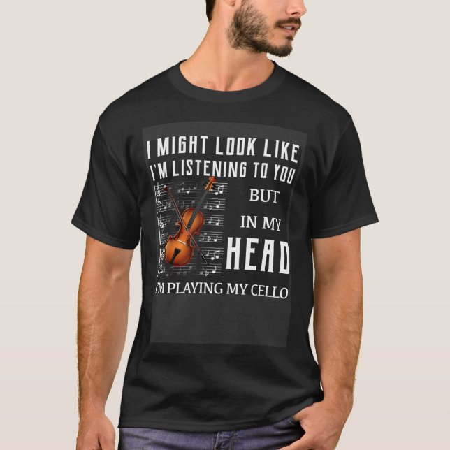 Camiseta In My Head I m Playing My Cello (Frente)