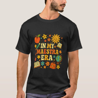 Camiseta in My maestra era, Spanish Teacher