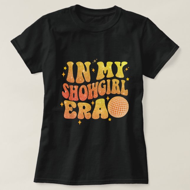 Camiseta In My Showgirl Era Disco Aesthetic Shirt (Frente do Design)