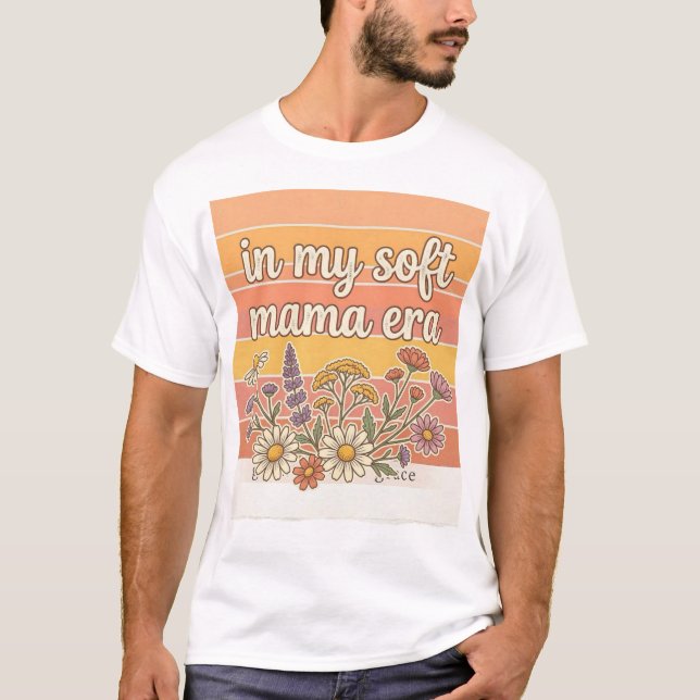 Camiseta In My Soft Mama Era Design (Frente)