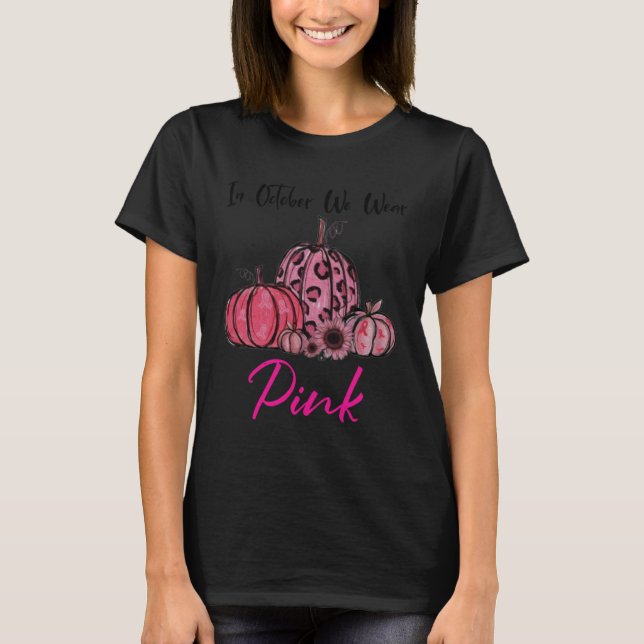 Camiseta In October We Wear Pink (Frente)